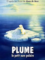 Affiche de Plume, le petit ours polaire, film à voir en streaming sur Pygargue