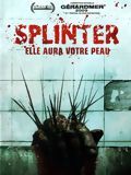 Affiche de Splinter, film à voir en streaming sur Pygargue