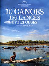 Affiche de 10 canoés, 150 lances et 3 épouses, film à voir en streaming sur Pygargue