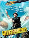 Affiche de Save the Green Planet !, film à voir en streaming sur Pygargue