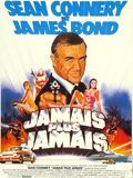 Affiche de Jamais plus jamais, film à voir en streaming sur Pygargue