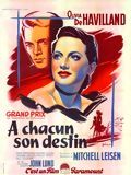 Affiche de A chacun son destin, film à voir en streaming sur Pygargue