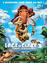 Affiche de L'Âge de glace 3 - Le Temps des dinosaures, film à voir en streaming sur Pygargue