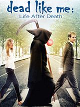 Affiche de Dead Like Me: Life After Death, film à voir en streaming sur Pygargue