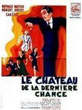 Affiche de Le Château de la dernière chance, film à voir en streaming sur Pygargue