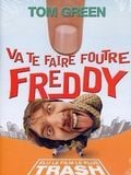 Affiche de Va te faire foutre Freddy, film à voir en streaming sur Pygargue