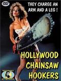 Affiche de Hollywood Chainsaw Hookers, film à voir en streaming sur Pygargue