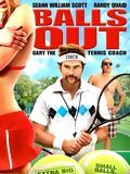 Affiche de Balls Out: Gary the Tennis Coach, film à voir en streaming sur Pygargue