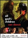 Affiche de All God's Children Can Dance, film à voir en streaming sur Pygargue