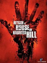 Affiche de Return to House on Haunted Hill, film à voir en streaming sur Pygargue