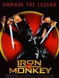 Affiche de Iron Monkey, film à voir en streaming sur Pygargue