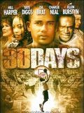 Affiche de 30 Days, film à voir en streaming sur Pygargue