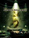 Affiche de Alien Raiders, film à voir en streaming sur Pygargue