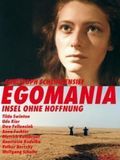 Affiche de Egomania - l'île sans espoir, film à voir en streaming sur Pygargue