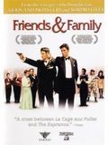 Affiche de Friends and Family, film à voir en streaming sur Pygargue