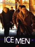 Affiche de Ice Men, film à voir en streaming sur Pygargue