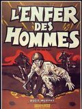 Affiche de L'Enfer des hommes, film à voir en streaming sur Pygargue