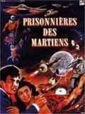 Affiche de Prisonnières des Martiens, film à voir en streaming sur Pygargue