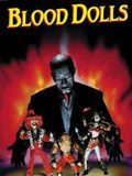 Affiche de Blood Dolls, film à voir en streaming sur Pygargue