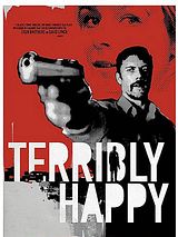 Affiche de Terriblement heureux - Free to leave - Terribly happy, film à voir en streaming sur Pygargue