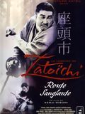 Affiche de La légende de Zatoichi : Route sanglante, film à voir en streaming sur Pygargue