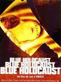 Affiche de Blue Holocaust, film à voir en streaming sur Pygargue