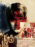 Affiche de To Save a Life, film à voir en streaming sur Pygargue