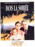 Affiche de Dans la soirée, film à voir en streaming sur Pygargue