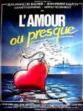 Affiche de L'Amour ou presque, film à voir en streaming sur Pygargue