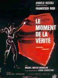 Affiche de Le Moment de la vérité, film à voir en streaming sur Pygargue
