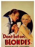 Affiche de Ne pariez pas sur les blondes, film à voir en streaming sur Pygargue