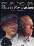 Affiche de This Is My Father, film à voir en streaming sur Pygargue