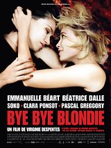 Affiche de Bye Bye Blondie, film à voir en streaming sur Pygargue