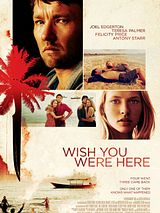 Affiche de Wish You Were Here, film à voir en streaming sur Pygargue