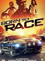 Affiche de Born to Race, film à voir en streaming sur Pygargue