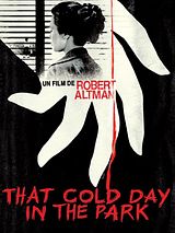 Affiche de That Cold Day in the Park, film à voir en streaming sur Pygargue