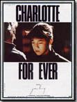 Affiche de Charlotte For Ever, film à voir en streaming sur Pygargue