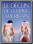 Affiche de Le Déclin de l'empire américain, film à voir en streaming sur Pygargue
