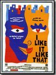 Affiche de I Like It Like That, film à voir en streaming sur Pygargue