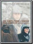 poster du film Un Temps pour l'ivresse des chevaux