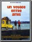 Affiche de Un Voyage entre amis, film à voir en streaming sur Pygargue