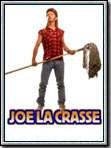 Affiche de Joe La Crasse, film à voir en streaming sur Pygargue