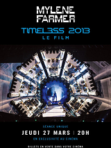 Affiche de Mylène Farmer - Timeless 2013 le film, film à voir en streaming sur Pygargue