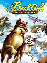 Affiche de Balto 3 : Sur l'aile du vent, film à voir en streaming sur Pygargue