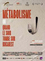 Affiche de Métabolisme (ou Quand le soir tombe sur Bucarest), film à voir en streaming sur Pygargue