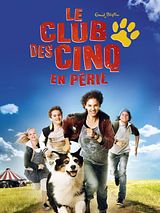 Affiche de Le Club des 5 en péril, film à voir en streaming sur Pygargue