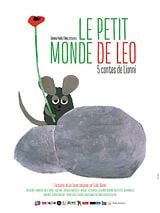 poster du film Le Petit monde de Leo: 5 contes de Lionni