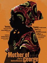 Affiche de Mother of George, film à voir en streaming sur Pygargue