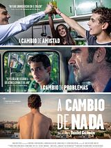 Affiche de A Cambio de Nada, film à voir en streaming sur Pygargue
