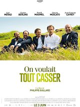 Affiche de On voulait tout casser, film à voir en streaming sur Pygargue